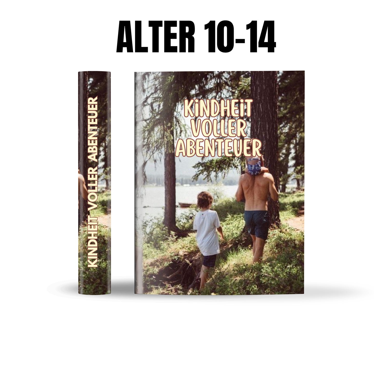 Kindheit voller Abenteuer (Alter 10-14 Jahre)